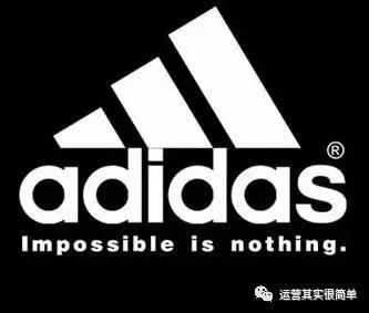 阿迪达斯—— “impossible is nothing”